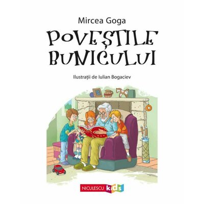 Povestile bunicului - Mircea Goga
